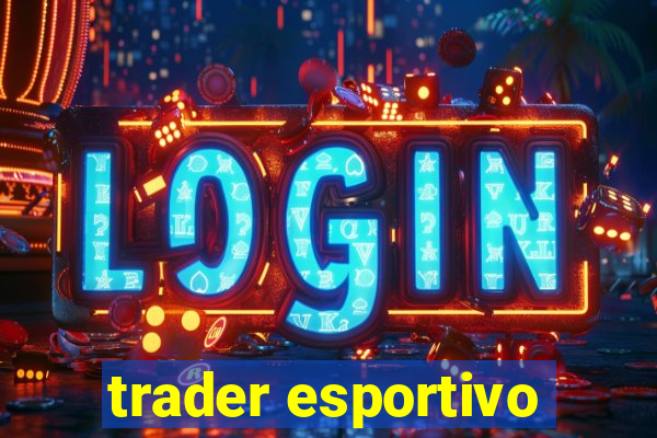 trader esportivo